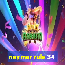 neymar rule 34